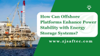 //inrorwxhrnmilm5p-static.micyjz.com/cloud/liBpmKirlnSRmkipimpkip/How-Can-Offshore-Platforms-Enhance-Power-Stability-with-Energy-Storage-Systems.jpg